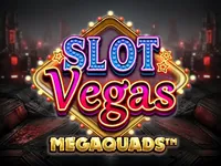 Slot Vegas Megaquads